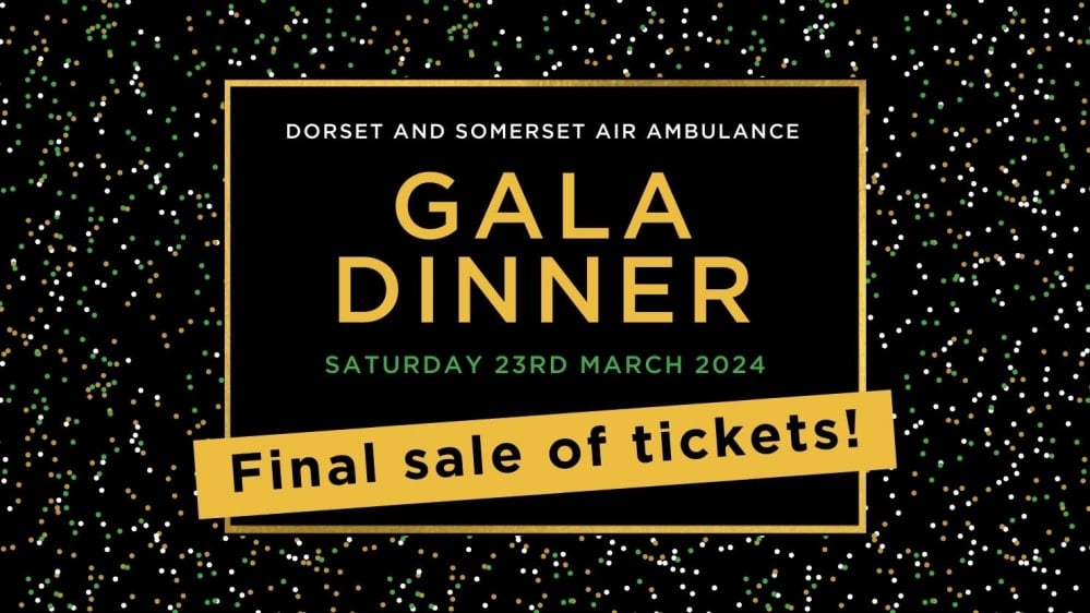 Final sale of tickets Dorset and Somerset Air Ambulance Gala Dinner March 2024